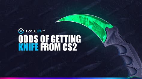 chance of knife drop cs go|Chances of Getting a Knife in CS2 .